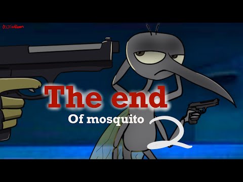 The last mosquito 2 (Osjtroubleson)