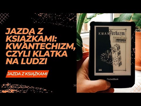 Jazda z książkami: Kwantechizm, czyli klatka na ludzi. Andrzej Dragan. Rowerem o książkach.