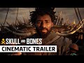 Skull and Bones Official Long Live Piracy  Cinematic Trailer