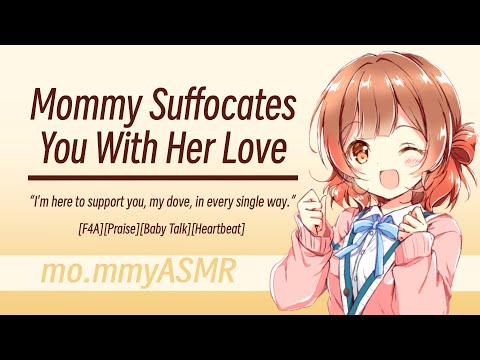 Mommy Suffocates You With Her Love [F4A][Praise][Baby Talk][Heartbeat]
