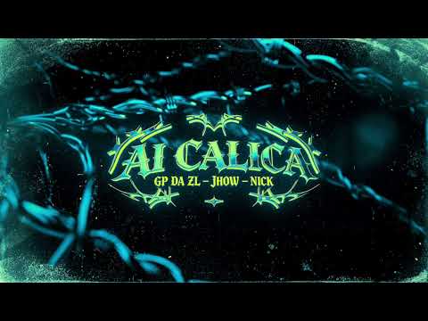 AI CALICA (saBOR) - GP DA ZL, JHOW , NICK 