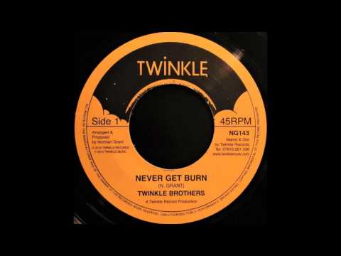 TWINKLE BROTHERS - Never Get Burn