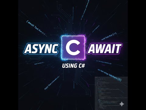 Async & Await in C# Explained Simply | Beginner to Advanced