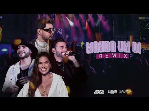 MANDA UM OI (Remix), LEOZINN NO BEAT - Simone Mendes e Guilherme & Benuto.