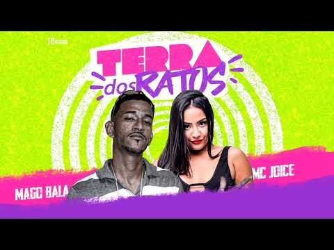 TERRA DOS RATOS - MAGO BALA (faet) MC JOICE #bregãfunk#bregoso#bregafunk#bregarecife