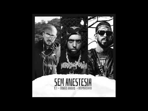 9.1 ⚫ Irmão Amaro ⚫ Deepbastard - Sem Anestesia (Prod. Barcelos / Kayan) LYRIC VIDEO