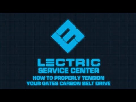 Lectric Service Center | How to Properly Tension Your Gates Carbon Belt Drive