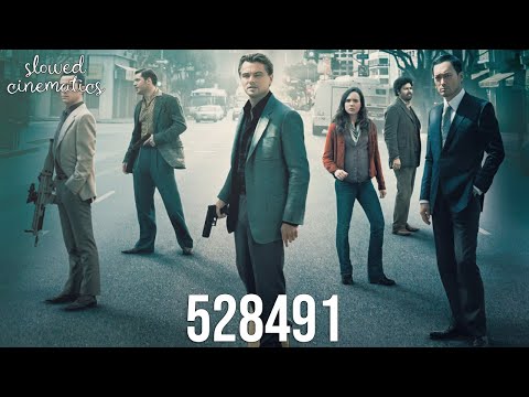 Inception - 528491 | SLOWED + REVERB | Hans Zimmer
