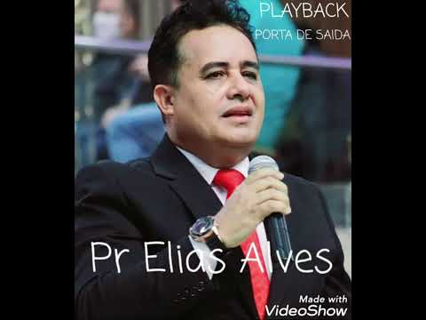 Elias Alves - PlayBack - Porta de Saida