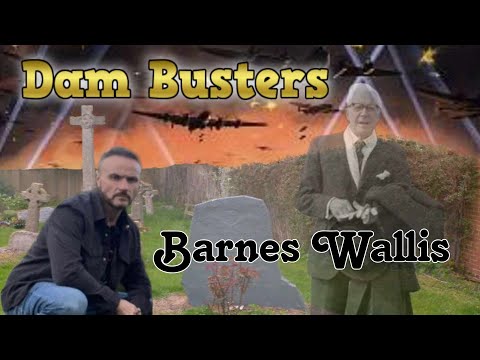 Barnes Neville Wallis - The inventor of the Bouncing Bomb WW2 - Famous Graves
