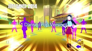 Just Dance 2014 - Danse (Pop Version)