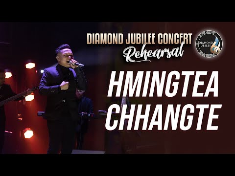LALHMINGLIANA CHHANGTE (Hmingtea) || REHEARSAL: DIAMOND JUBILEE CONCERT