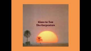 close to you // the carpenters [olivia ong] lyrics ☾