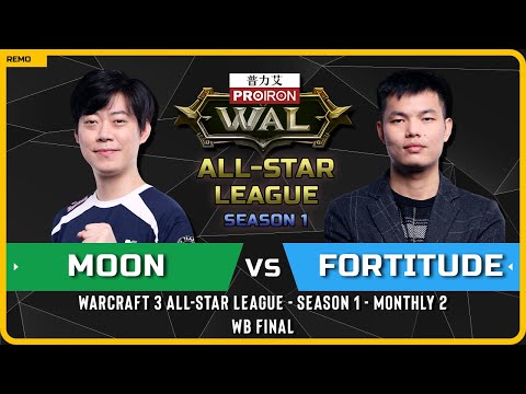 WC3 - [NE] Moon vs Fortitude [HU] - WB Final - Warcraft 3 All-Star League Season 1 Monthly 2