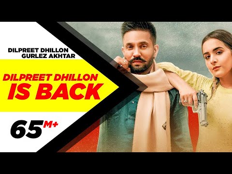 Dilpreet Dhillon Is Back (Full Video) | Karara Jawaab | Ft Gurlez Akhtar | Desi Crew | New Song 2020