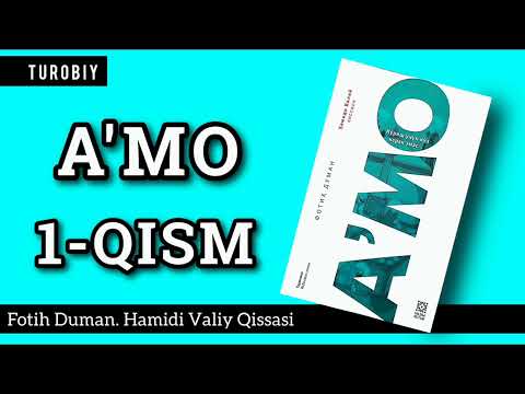 1-Qism  A'mo | Fotih Duman. | 1-Қисм А'мо | Фотиҳ Думан.  @turobiy