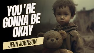 Jenn Johnson - You&#39;re Gonna Be Okay (Music Video)