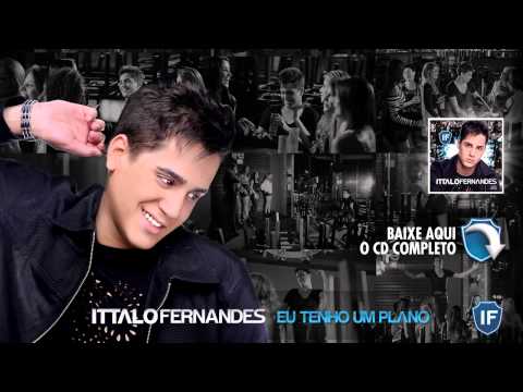 Eu Tenho Um Plano - Ittalo Fernandes