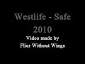 Westlife New Song 2010 - Safe (I Will Keep You ...
