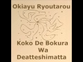 Yuki Kaida & Okiayu Ryoutarou - Koko De Bokura ...