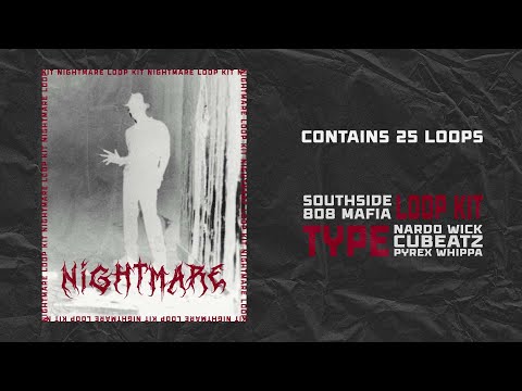 [FREE] (25) Southside Loop Kit x CuBeatz x 808 Mafia x Nardo Wick Dark Loop Kit - "Nightmare"