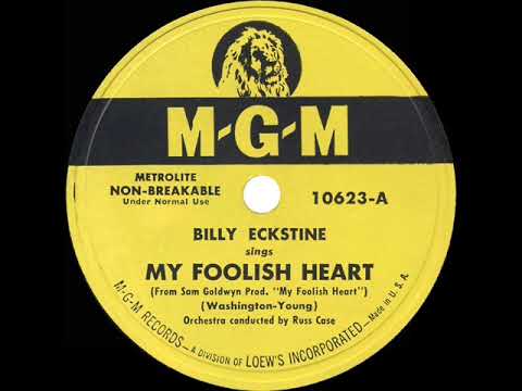 1949 OSCAR-NOMINATED SONG: My Foolish Heart - Billy Eckstine