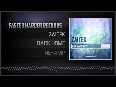 Zaitek - Back Home (Re-Amp) (HQ Preview)