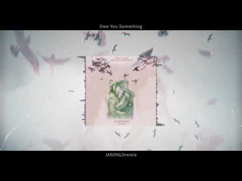 YME X FlavR - Owe You Something (JASONLO Remix)