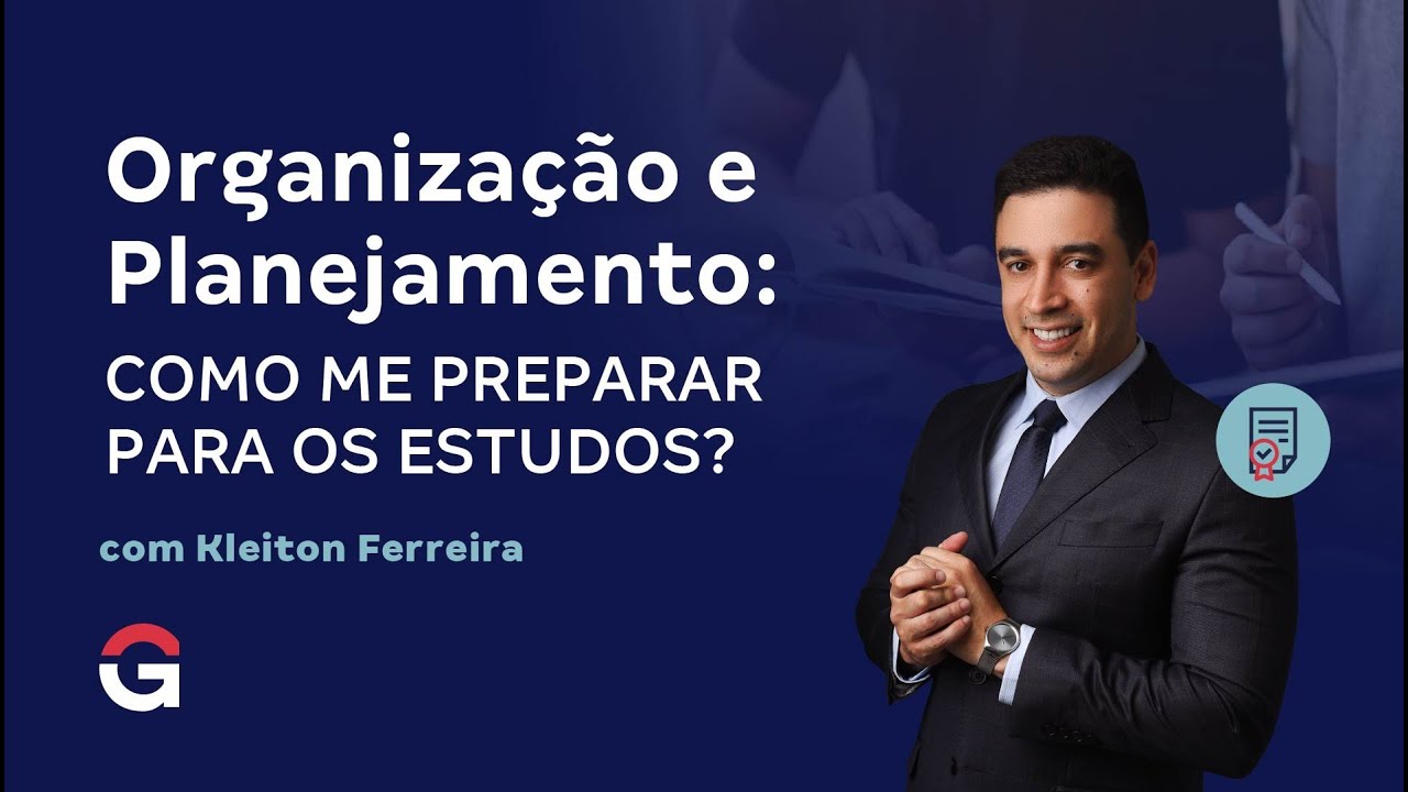 Organização e Planejamento: Como me Preparar para os Estudos? com Kleiton Ferreira