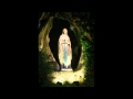 Our Lady Of Lourdes Hymn