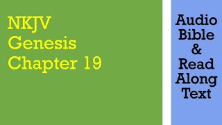 Genesis 19 - NKJV - (Audio Bible & Text)