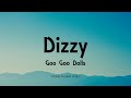 Goo Goo Dolls - Dizzy (Lyrics) - Dizzy Up The Girl (1998)