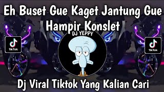 Download lagu DJ EH BUSET GUE KAGET JANTUNG GUE HAMPIR KONSLET | DJ IH ABANG JAHAT VIRAL TIKTOK TERBARU 2026 mp3 Download lagu DJ EH BUSET GUE KAGET JANTUNG GUE HAMPIR KONSLET | DJ IH ABANG JAHAT VIRAL TIKTOK TERBARU 2026 mp3