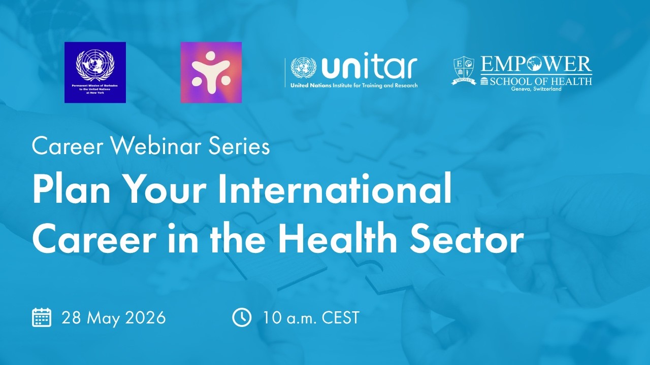 UNITAR x Empower School of Health: Career Webinar Series