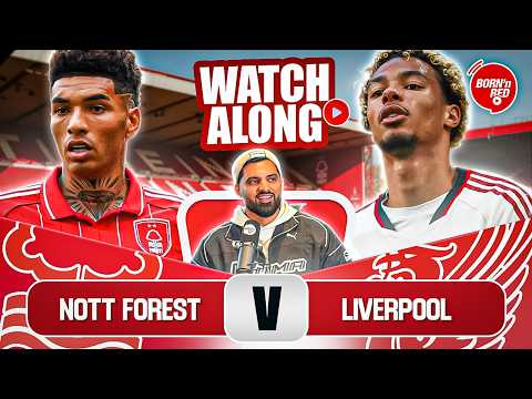 📹 LIVE WATCHALONG | FOREST VS LIVERPOOL | #LFC #PremierLeague #FPL #FORLIV
