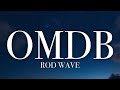 Rod Wave OMDB Lyrics