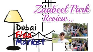 Dubai Flea Market Review sa Zaabeel Park