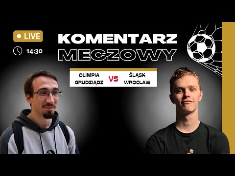 Olimpia Grudziądz - Śląsk Wrocław | Komentarz pucharowy na żywo #OLIŚLĄ #STSPucharPolski