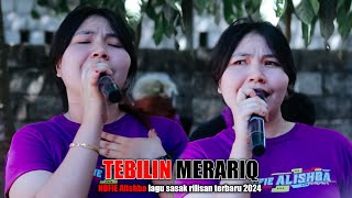 Download lagu NOFIE ALISHBA LAGU SASAK RILISAN TERBARU DISYA MUSIK - TEBILIN MERARIQ mp3