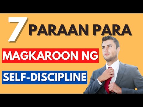 7 Paraan Para Magkaroon ng Disiplina Sa Sarili