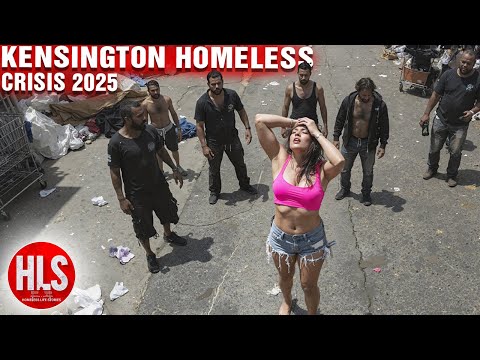 Philadelphia Homeless Crisis 2025 : Kensington – The Forgotten Heart of the City of Brotherly Love