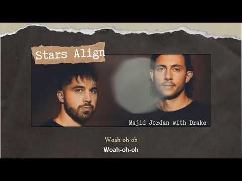 Vietsub | Stars Align - Majid Jordan & Drake | Lyrics Video