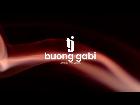 BUONG GABI - TJ Monterde | OFFICIAL LYRIC VIDEO