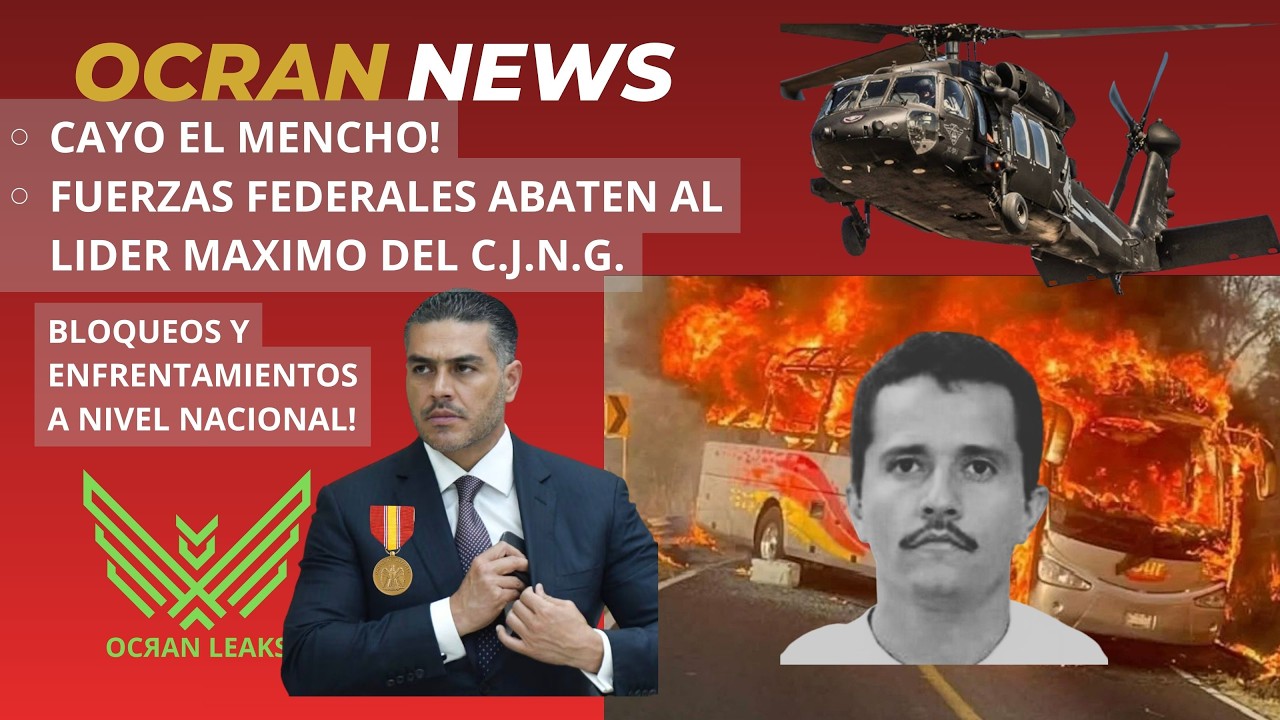 Cayo El M3NCHO! Fuerzas Federales Abaten al lider Maximo de la Nueva Generacion!