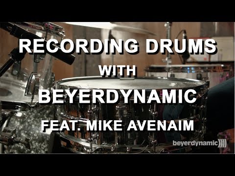 Recording Drums with Beyerdynamic feat. Mike Avenaim