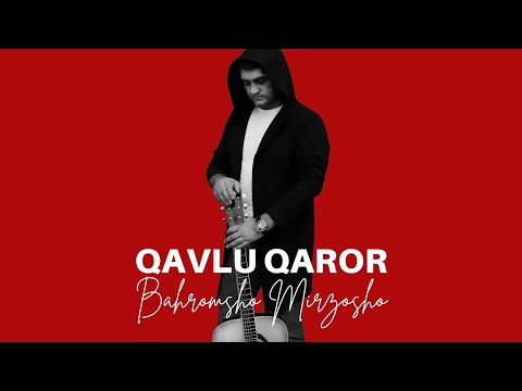 Qavlu Qaror - Bahromsho Mirzosho (Official Audio)