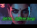 Akash QATAL Official Song