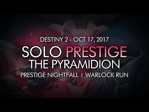 Destiny 2 - Solo Prestige Nightfall: The Pyramidion Completion (Warlock - Week 7)