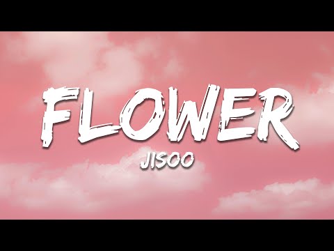 JISOO - FLOWER (Lyrics)