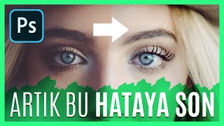 Photoshop'ta En Çok Yapılan Hata